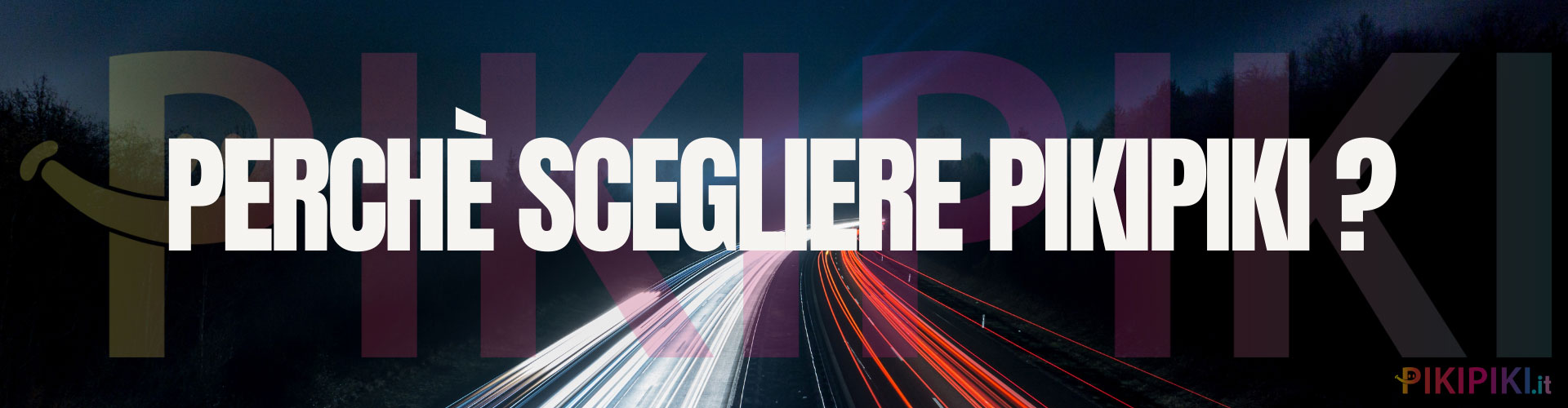 Perche scegliere Pikipiki